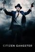 Poster image for CITIZEN GANGSTER
