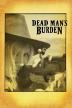 Poster image for DEAD MAN'S BURDEN