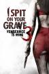 Poster image for I SPIT ON YOUR GRAVE III: VENGEANCE IS MINE