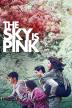 Poster image for THE SKY IS PINK