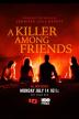Poster image for A Killer Among Friends - Season 1: Episode 3 - Devil in the Hallways