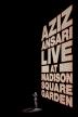 Poster image for AZIZ ANSARI LIVE AT MADISON SQUARE GARDEN