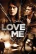 Poster image for LOVE ME