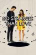Poster image for NO STRANGER THAN LOVE