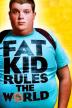 Poster image for FAT KID RULES THE WORLD