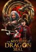 Poster image for THE MYSTERY OF THE DRAGON SEAL