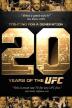 Poster image for UFC: FIGHTING FOR A GENERATION: 20 YEARS OF THE UFC