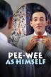 Poster image for Pee-Wee as Himself: Part 1