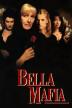 Poster image for BELLA MAFIA