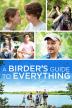 Poster image for A BIRDER'S GUIDE TO EVERYTHING