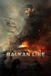 Poster image for BATTLE FOR THE BALKAN LINE