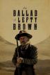 Poster image for THE BALLAD OF LEFTY BROWN