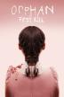 Poster image for ORPHAN FIRST KILL