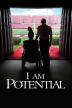 Poster image for I AM POTENTIAL