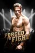 Poster image for FORCED TO FIGHT