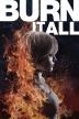 Poster image for BURN IT ALL
