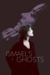 Poster image for ISMAEL'S GHOSTS