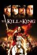 Poster image for TO KILL A KING