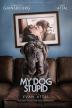 Poster image for MON CHIEN STUPIDE