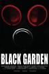 Poster image for BLACK GARDEN