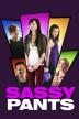 Poster image for SASSY PANTS