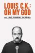 Poster image for Louie C.K.: Oh My God