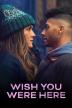 Poster image for Wish You Were Here