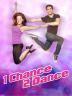 Poster image for 1 CHANCE 2 DANCE