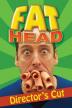Poster image for FAT HEAD DIRECTOR’S CUT