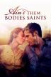 Poster image for AIN'T THEM BODIES SAINTS
