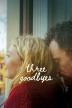 Poster image for Three Goodbyes