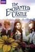 Poster image for THE ENCHANTED CASTLE