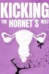 Poster image for KICKING THE HORNET'S NEST